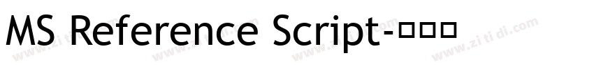 MS Reference Script字体转换 MS Reference Script字体转换